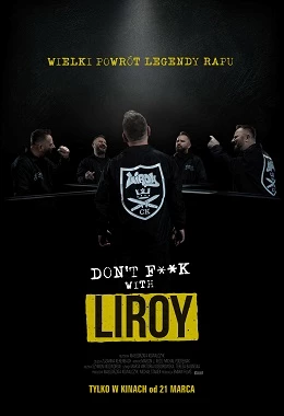 WTOREK Z DOBRYM KINEM - Don't F**k with Liroy