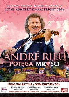 Andre Rieu - "Potęga miłośći"